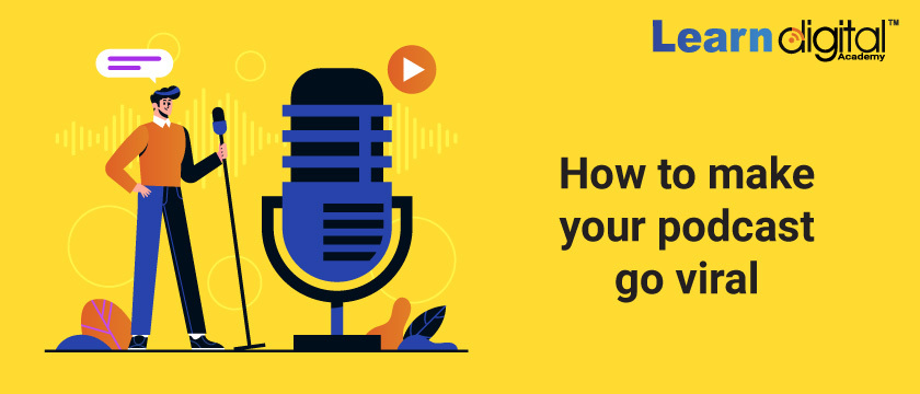 How to make your podcast go viral