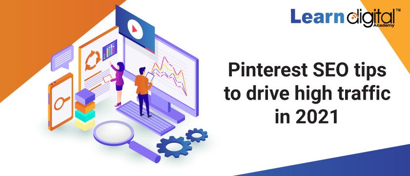 Pinterest SEO TIPS TO DRIVE HIGH TRAFFIC IN 2021