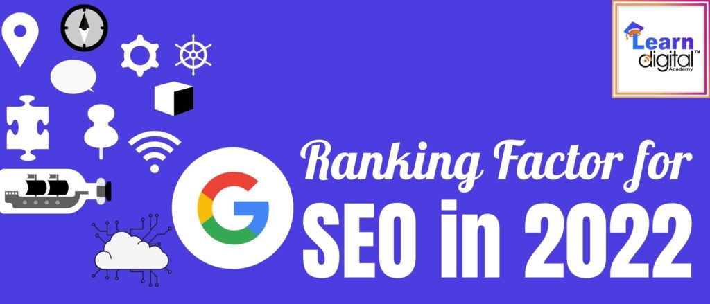 GOOGLE RANKING FACTOR FOR SEO IN [2022]