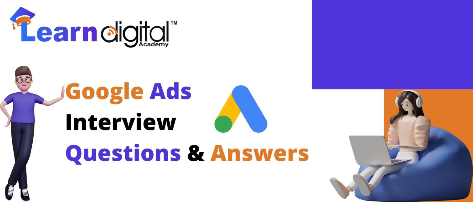 Top 100 Google ads Interview Questions & Answers | LDA